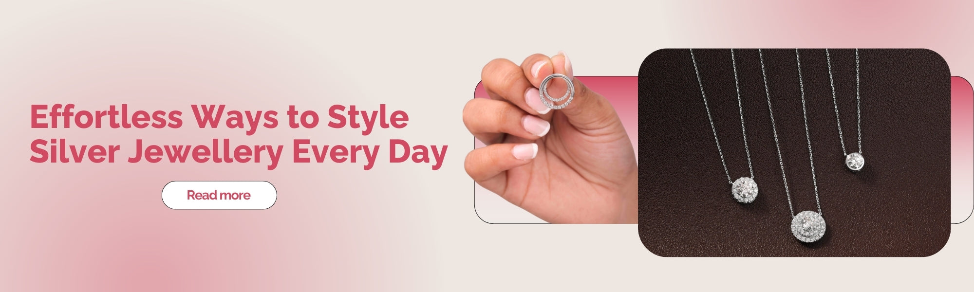 5 Effortless Ways to Style Silver Jewellery Every Day